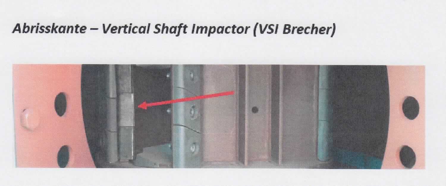 Abrisskante
- aus einem spezifisch geformten Stahlkörper mit Aussparungen und Hartmetallplatte,
- zum Einbau in sog. Brecher (Zerkleinerungsanlage für Mineralstoffe) bestimmt,
- zur Verschleißminderung der Maschine.

"Teile, erkennbar ausschließlich oder hauptsächlich bestimmt für Maschinen und Apparate 
 zum Zerkleinern von mineralischen Stoffen, nicht aus gegossenem Eisen oder Stahl, sog. 
 Abrisskante"