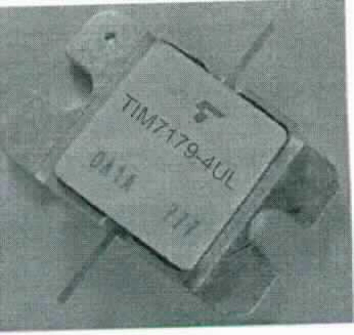 Microwave PowerGaAs FET,
- mit einer Verlustleistung von 25 W,
- in einem Gehäuse mit drei Anschlüssen.

"Transistor mit einer Verlustleistung von mehr als 1 Watt"