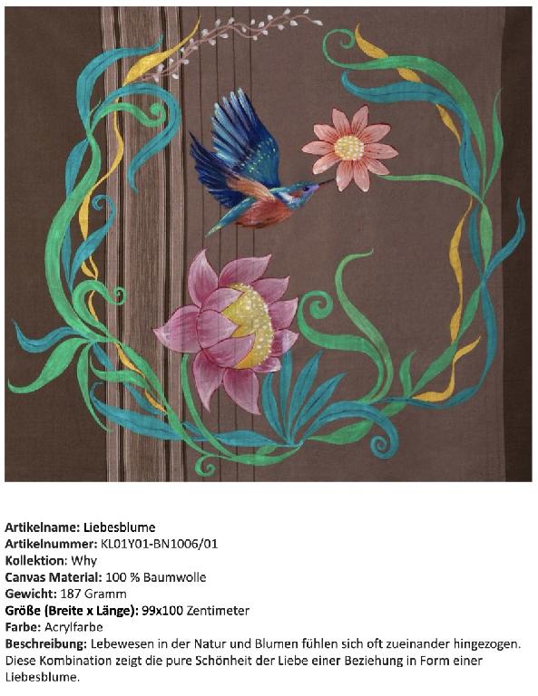 Bei den durch Bilder veranschaulichten Waren sowie nach den Angaben des Antragstellers handelt es sich um vier von Hand mit Acrylfarbe auf Baumwolle gemalte Gemälde:
- „Liebesblume“, Art.-Nr. KL01Y01-BN1006/01, Kollektion Why, in den Abmessungen von 99 x 100 cm
- „Zeit und Beziehung“, Art.-Nr. KL01Y02-BN1003/03, Kollektion Why, in den Abmessungen von 99 x 100 cm
- „Hoffnung, Glaube, Überzeugung“, Art.-Nr. KL01Y03-BN1001/01, Kollektion Why, in den Abmessungen von 99 x 100 cm
- „Lebensblume“, Art.-Nr. KL01Y04-BN1001/03, Kollektion Why, in den Abmessungen von 100 x 100 cm.
Die in bunter Farbe und kreisrunder Form gestalteten Bilder zeigen stilisierte Blüten, Blätter oder Vögel und sind nicht gerahmt.

Die Waren sind als "Gemälde, vollständig mit der Hand geschaffen, nicht mehr als 100 Jahre alt" einzureihen.