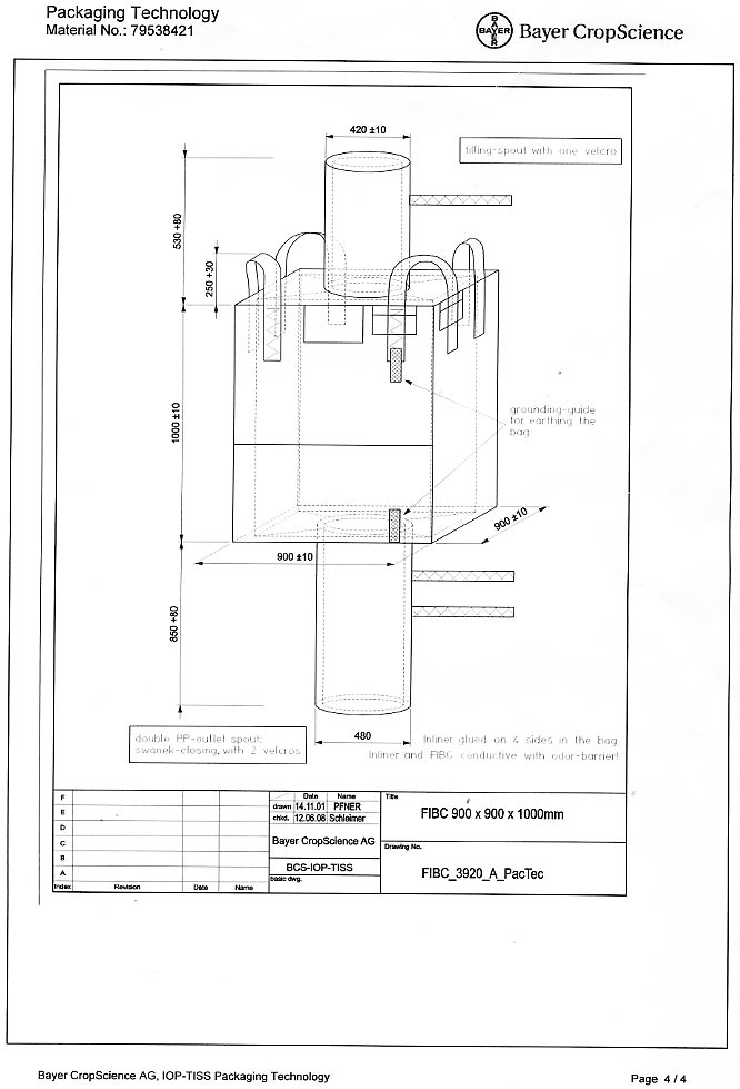 WOVEN TWO LAYER FLEXIBLE INTERMEDIATE BULK CONTANER.  LAYER ONE CONSTRUCTION FROM THE INSIDE TO OUTWARD FORMLINER COMPOSITE FILM PE/AL/PE. LAYER TWO CONSTRUCTION FROM POLYPROPYLENE FABRIC COATED AND UV STABILISED. DIMENSIONS 900MM X 900MM X 1000MM WITH FILLING SPOUT TO TOP AND DISCHARGE SPOUT TO BOTTOM. 2 X FIXED VELCROS, EARTHING TAG AND 4 X CONDUCTIVE LOOPS