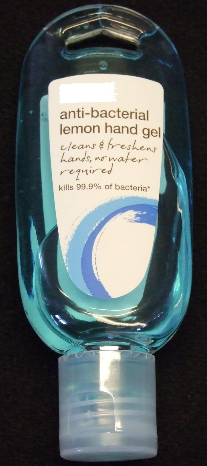 ANTI-BACTERIAL LEMON HAND GEL. CLEANS AND FRESHENS HANDS. NO WATER REQUIRED. KILLS 99.9 PERCENT OF BACTERIA. CONTAINED IN A CLEAR PLASTIC BOTTLE. 50 ML INGREDIENTS  AQUA, ALCOHOL, ACRYLATES, ALKYL CRYLATE CROSSPOLYER, AMINOMETHYL PROPANOL, GLYCERIN, DENATONIUM BENZOME, CI 42090, PARFUM