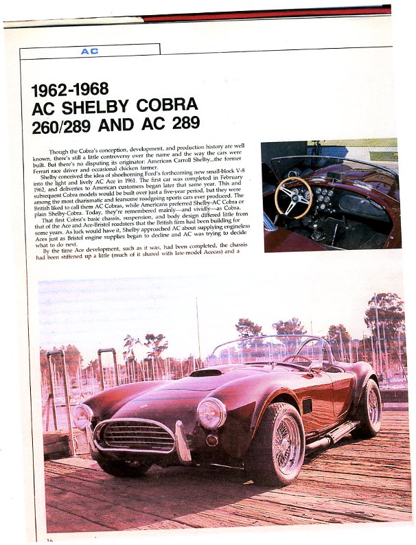USED1965 SHELBY AC 289 COBRA. CHASSIS NUMBER CSX2444. ENGINE NUMBER. TWO DOOR TWO SEATER ROADSTER.