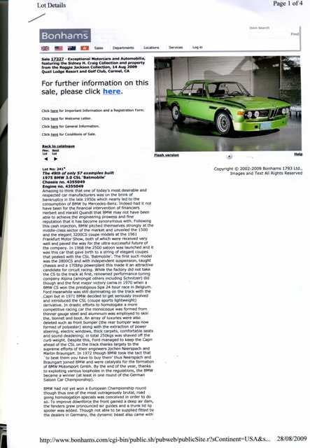 USED 1975 BMW 3.0 CSL BATMOBILE. CHASSIS NUMBER 4355049. ENGINE NUMBER 4355049. IN ORIGINAL COLOUR.
