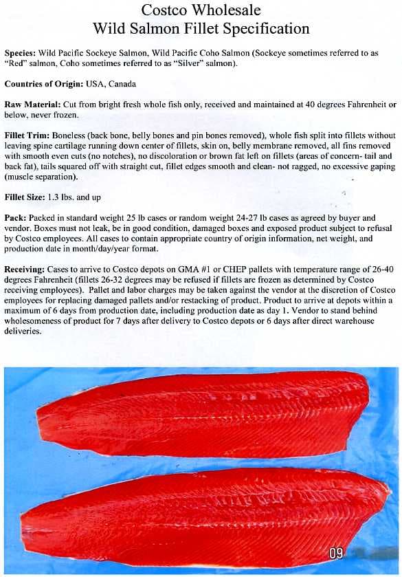 WILD PACIFIC SALMON FILLETS. SOCKEYE SALMON. SPECIES: ONCORHYNCHUS NERKA. FILLETS ARE FRESH AND CHILLED. SKINLESS AND BONELESS. FILLET SIZE/WEIGHT: 1.3 POUNDS AND OVER.