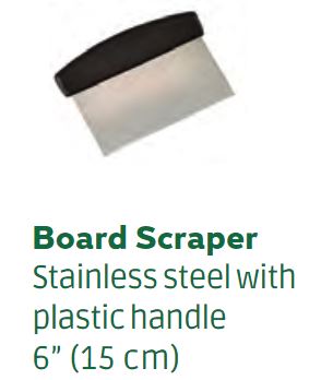 BOARD SCRAPER.
STAINLESS STEEL WITH PLASTIC HANDLE 6 INCH (15 CM). 
USED TO CLEAN CUTTING BOARDS. 
DIMENSIONS: 6 X 4 X 1/2 X 1/4