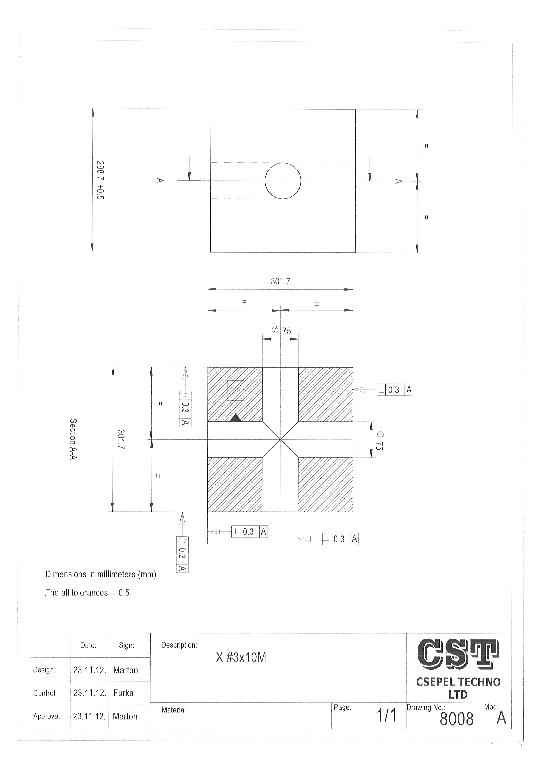 Rozsdamentes, kovácsolt, előmunkált (félkész) acél műszaki jellemzői: 301,7 mm * 301,7 mm * 298,7 mm, a benne található kereszt alakú furat átmérője 75 mm. Tömeg: cca. 190 kg.
A termék kútfej testek, tolózár házak, fedélkamrák, tolózár fedelek, keresztek, sapkatető házak, sapkatető dugók, tolózár nyelvek, tolózár orsók, tolózár ülésgyűrűk, függesztő alkatrészek gyártásához kerül felhasználásra.
A termék alapanyag: AISI410 (ASTM A 276) minőségű rozsdamentes acél. Anyagminősége: AISI 410 (ASTM A 276-97, S41000), az alapanyag vegyi összetétele: szén (0,07-0,15%), szilícium (0,19-0,54%), mangán (0,40-0,80%), foszfor (0,00-0,025%), kén (0,00-0,025%), króm (11,00-14,00%), molibdén (0,00-0,20%), nikkel (0,00-1,00%), volfrám (0,00-0,10%). A termék megmunkálása: szabadalakító kovácsolás és nagyoló forgácsolás. A nagyoló forgácsolás célja, hogy a kovácsolás során keletkező hibákat feltárja.
