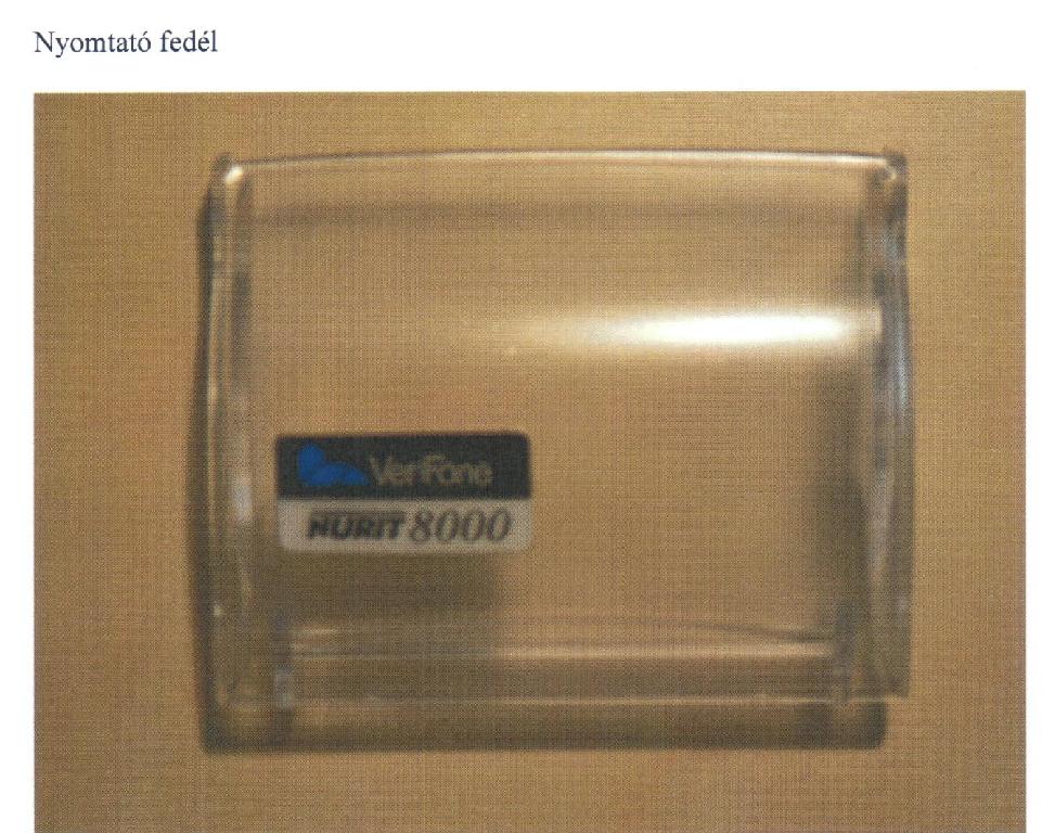 Nyomtató fedél műanyagból Verifon Nurit 8000 típusú bankkártya leolvasó berendezéshez.
