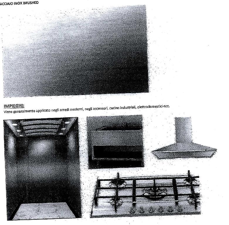 PRODOTTO LAMINATO A FREDDO DI ACCIAIO INOSSIDABILE, DI LARGHEZZA UGUALE O SUPERIORE A 600 MM E UNO SPESSORE CHE VARIA DA UN MINIMO DI 0.3 MM AD UN MASSIMO DI 2 MM. LA SUPERFICIE HA SUBITO UN TRATTAMENTO  DI MACINAZIONE/SATINATURA/SPAZZOLATURA CHIAMATA BRUSHED/MATTE.
LO STESSO PUO', O NON,  ESSERE PROTETTO DA UN FOGLIO DI PLASTICA IN PVC O CARTA INTERPOSTA.