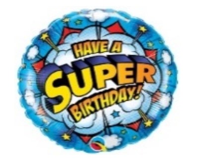 Folieballong i rund form med tryckt text "Have a super birthday!" och bakgrundsmotiv bestående av bl.a. stjärnor och moln.
Ballongen används vid födelsedagar.
Folieballongen är enligt uppgift tillverkad av aluminiserad plastfolie och fylls med luft via ett medföljande rör.